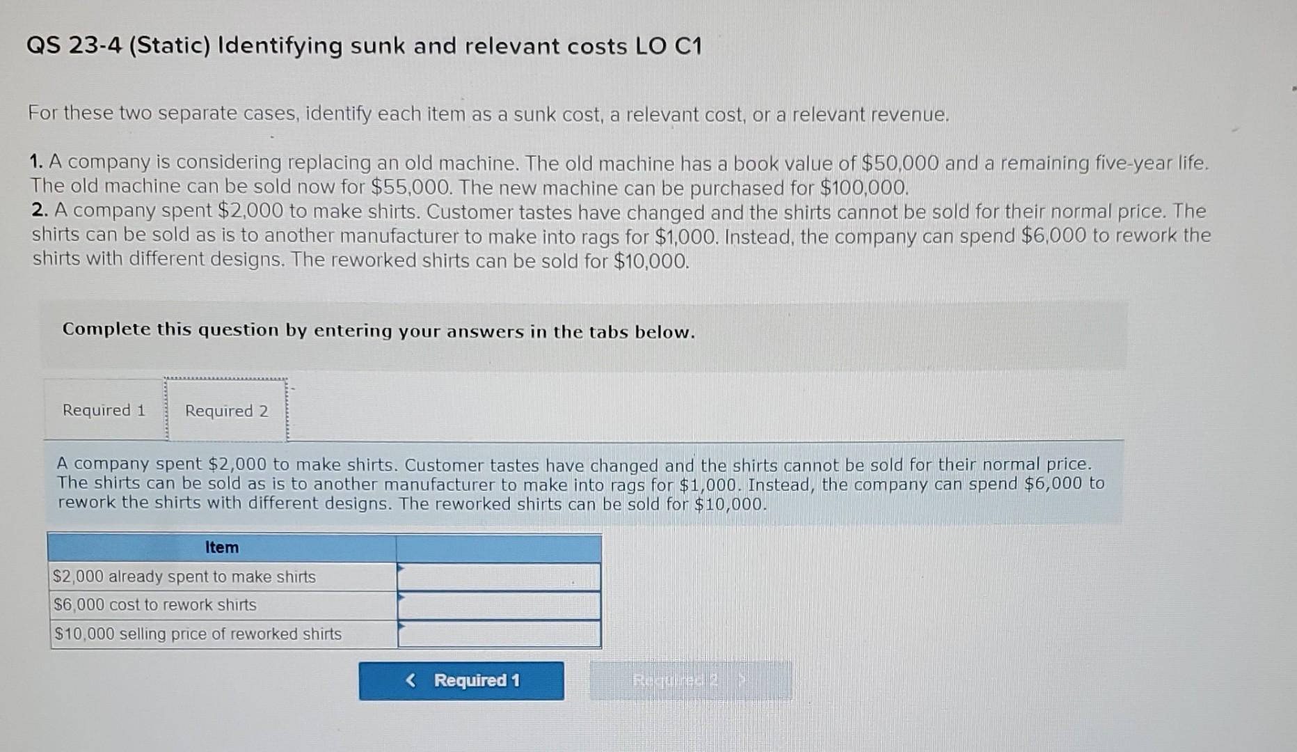 these two separate cases, identify each item as a sunk cost, a