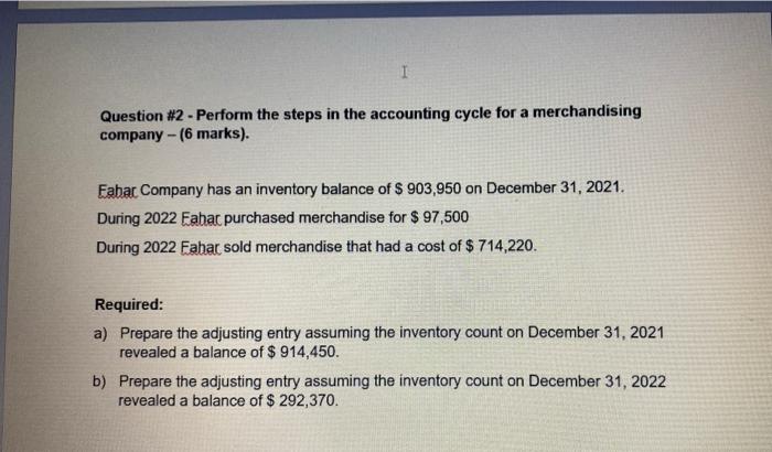  I Question #2 - Perform the steps in the accounting cycle