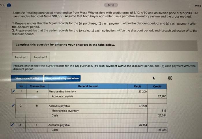 please check my work. Quiz Saved Help Santa Fe Retailing purchased merchandise