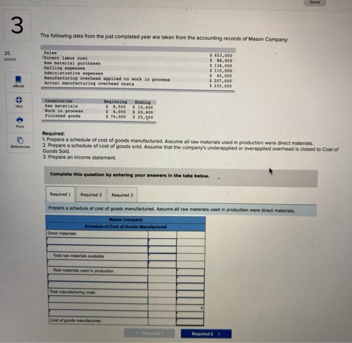  Saved 3 The following data from the just completed year are