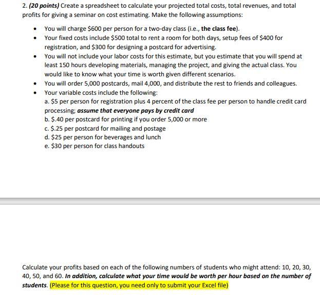 2. (20 points) Create a spreadsheet to calculate your projected total