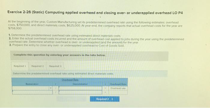  Exercise 2-26 (Static) Computing applied overhead and closing over- or underapplied