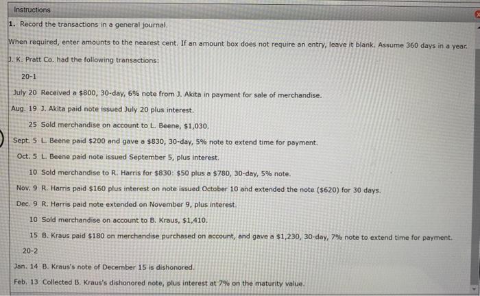  Instructions 1. Record the transactions in a general journal. When required,