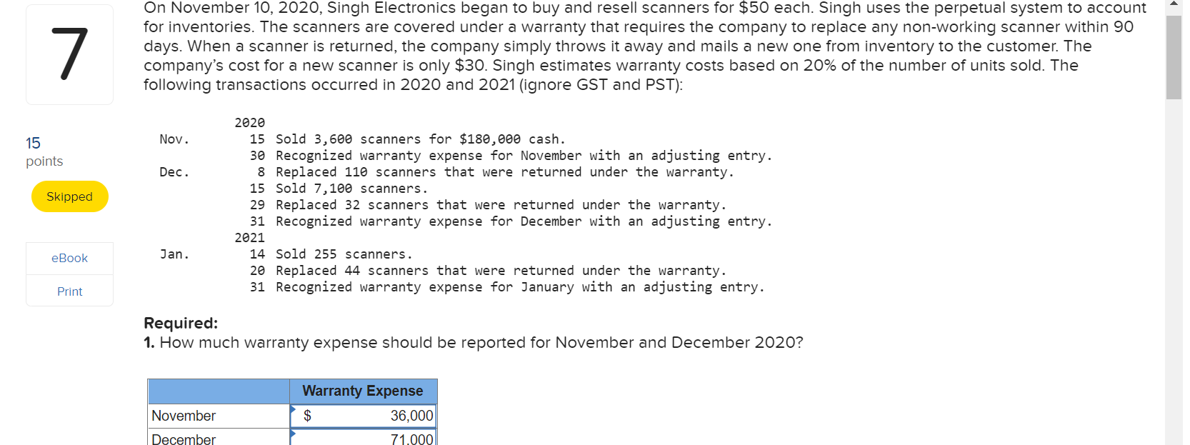  > 7 On November 10, 2020, Singh Electronics began to buy