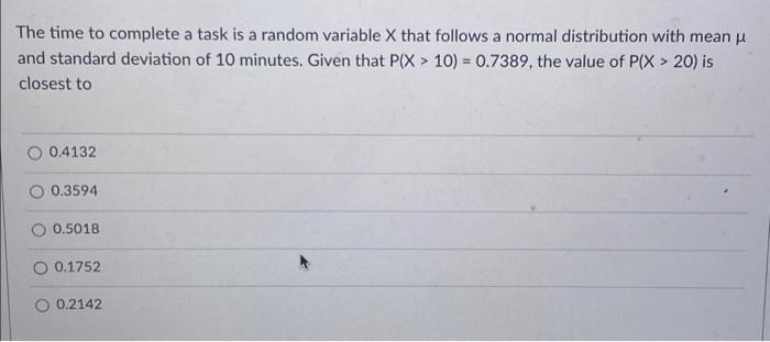  The time to complete a task is a random variable X