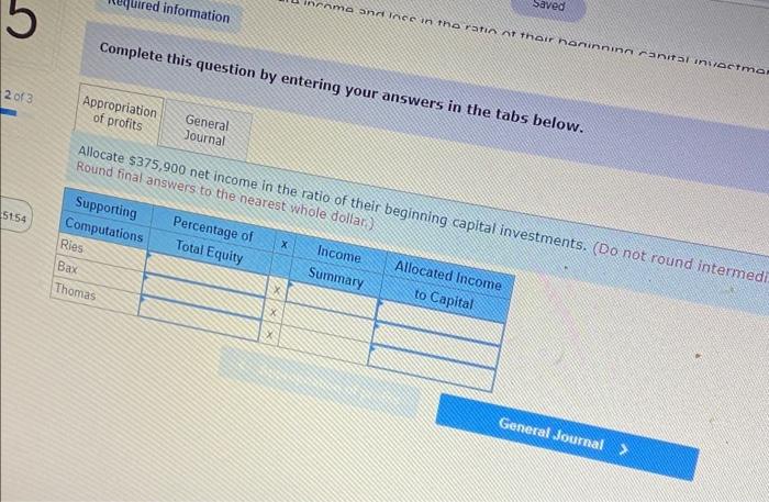 applies to the questions displayed below.) Ries Bax, and Thomas invested $24.000,