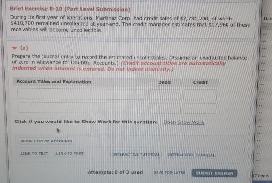  Brief Exercise 8-10 (Part Level Submission) During its first year of