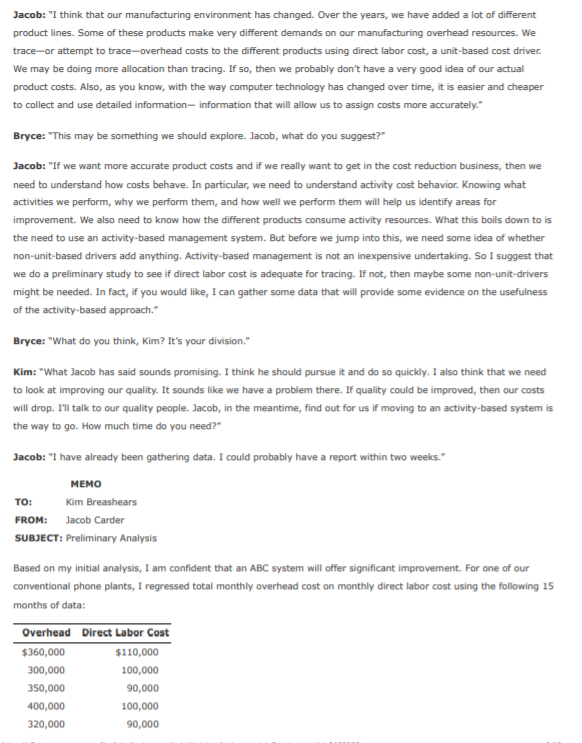 The Phone Division manufactures telephones in several plants located in the Midwest.