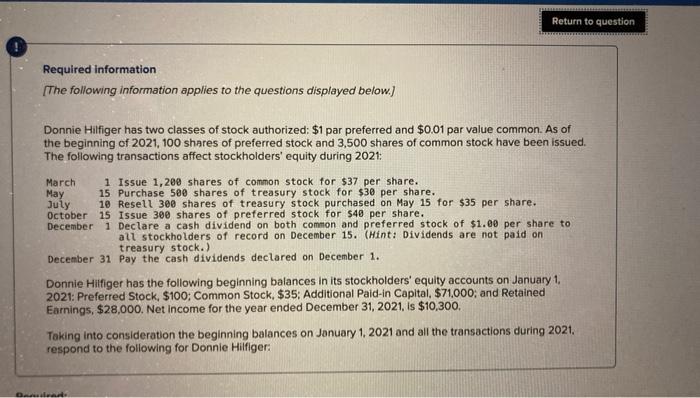 please show work Return to question Required information The following information applies