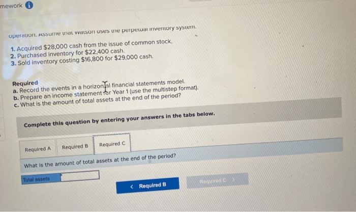 of operation. Assume that Watson uses the perpetual inventory system, 1. Acquired