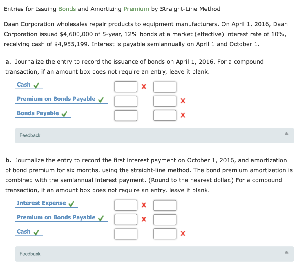  Entries for Issuing Bonds and Amortizing Premium by Straight-Line Method Daan