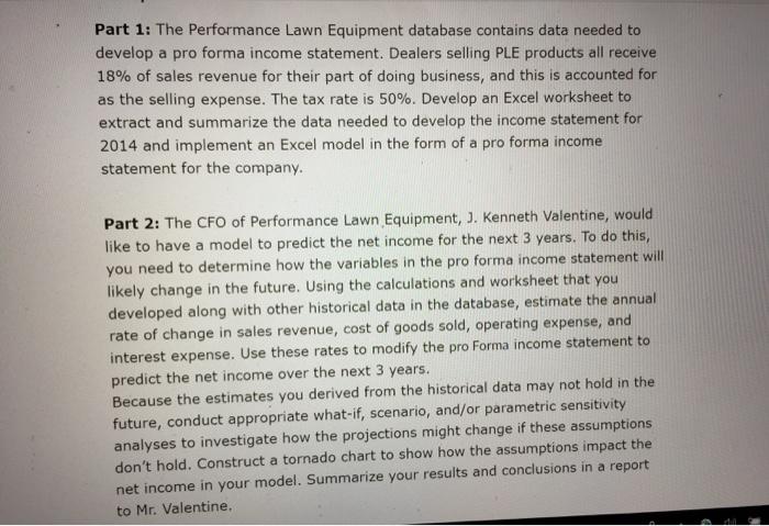  Part 1: The Performance Lawn Equipment database contains data needed to