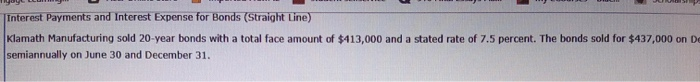of the amortization table appears below. Period Cash Payment (Credit) Interest Expense