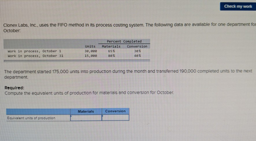  Check my work Clonex Labs, Inc., uses the FIFO method in