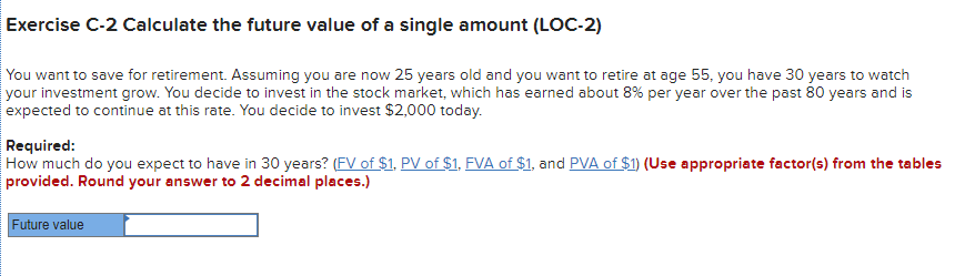  Exercise C-2 Calculate the future value of a single amount (LOC-2)