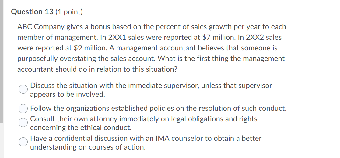 please answer all! Question 13 (1 point) ABC Company gives a bonus