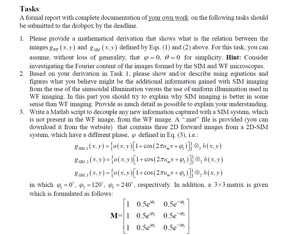 widefield (WF) microscope, can be modelled as the 2D convolution of the