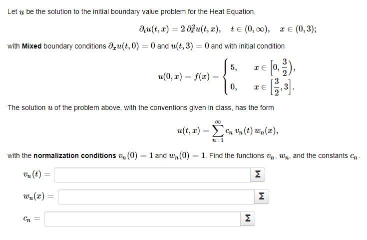  = Let u be the solution to the initial boundary value