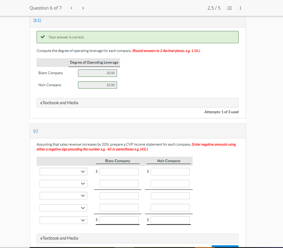 The following CVP income statements are available for Blanc Company and Noir