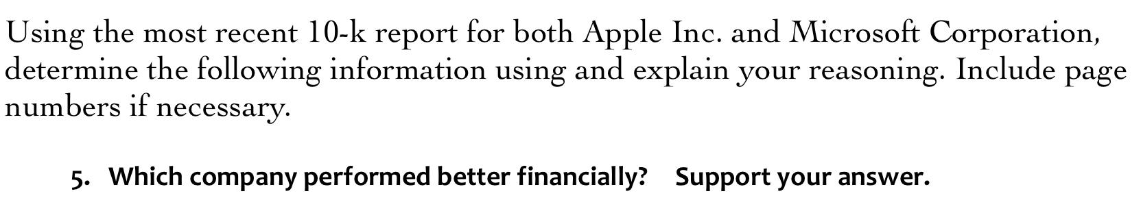 Using the most recent 10-k report for both Apple Inc. and