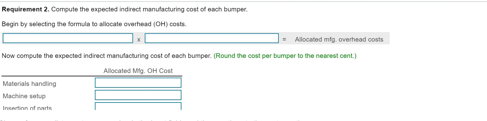 activity costs for 2018 and their allocation bases are as follows: BE: