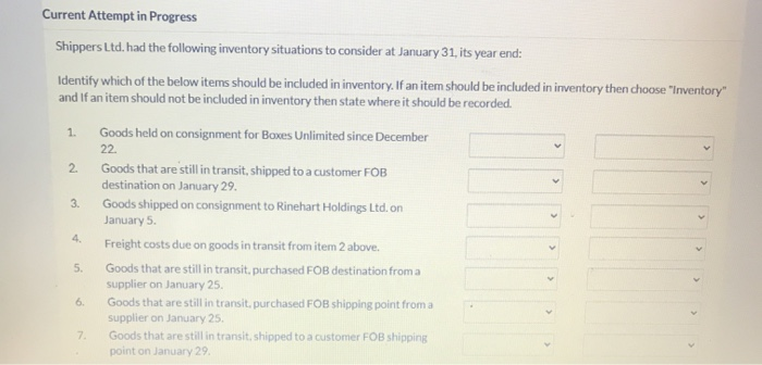  1. 2 Current Attempt in Progress Shippers Ltd. had the following
