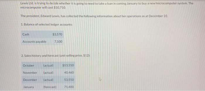  Lewis Ltd. is trying to decide whether it is going to