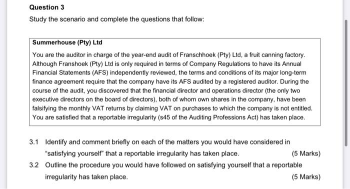  Question 3 Study the scenario and complete the questions that follow: