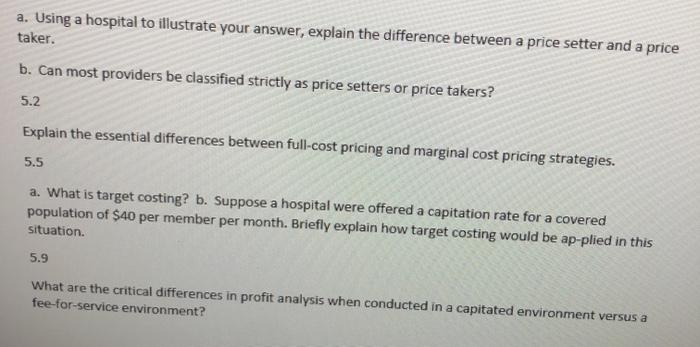 difference between a price setter and a price taker. b. Can most