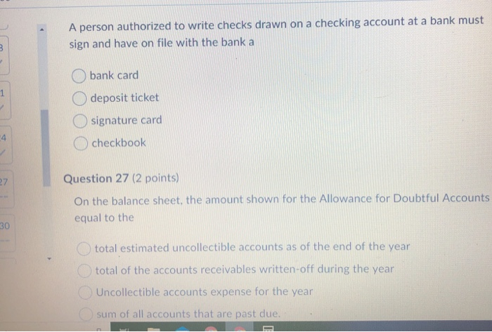  A person authorized to write checks drawn on a checking account