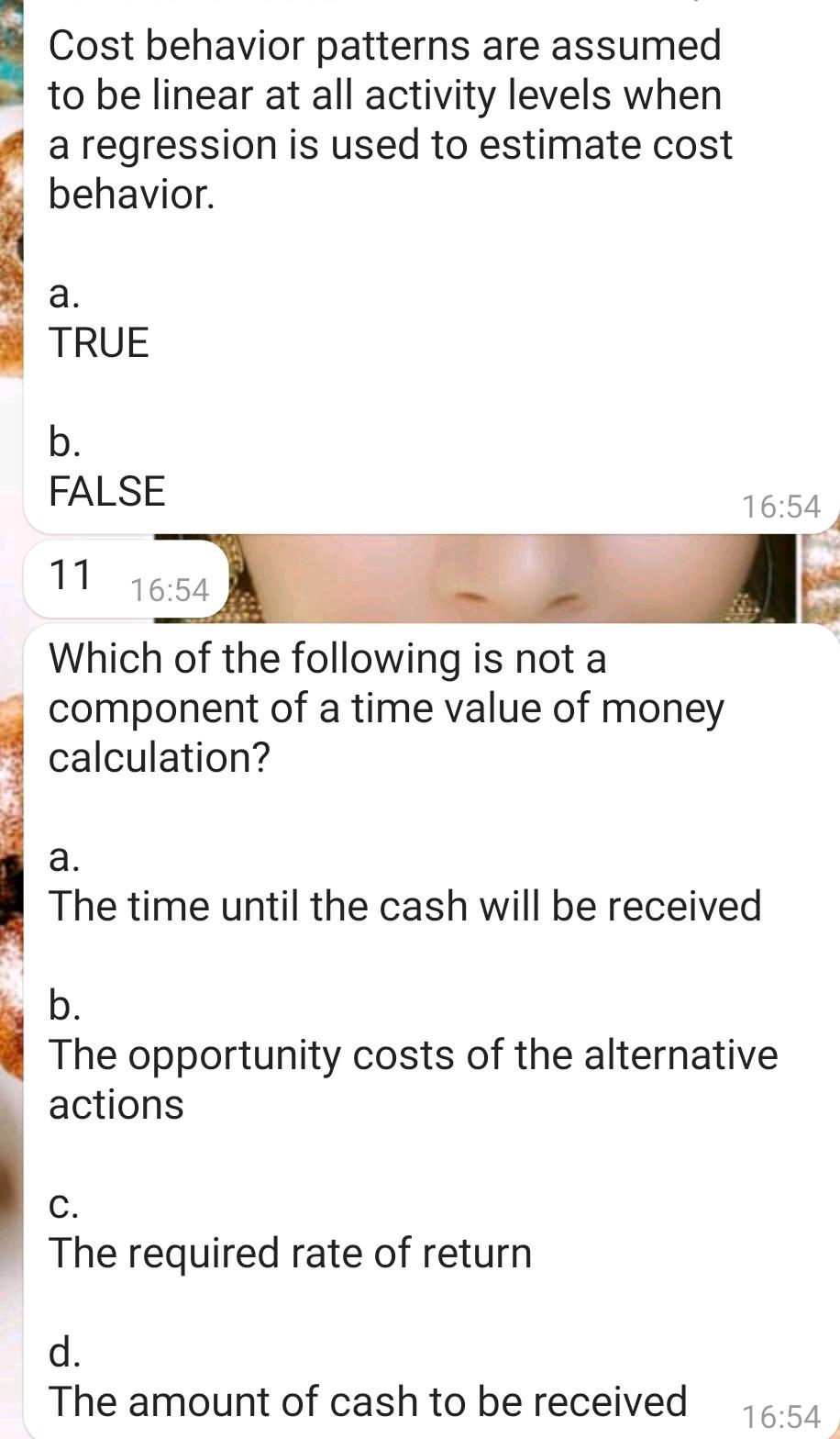  Cost behavior patterns are assumed to be linear at all activity