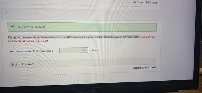 is partially correct Prepare the journal entry to record bad debt expense