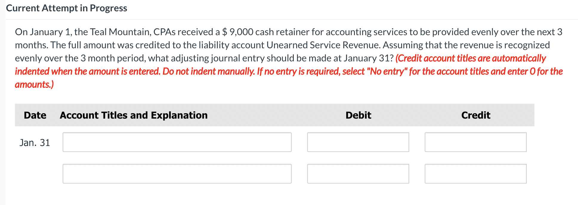 Current Attempt in Progress On January 1, the Teal Mountain, CPAs