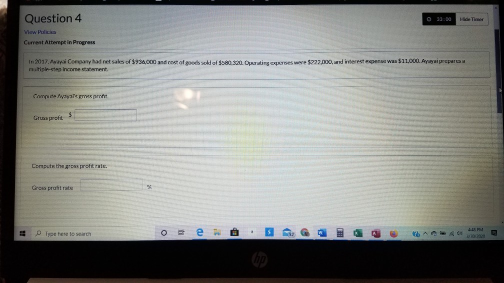  33:00 Hide Timer Question 4 View Policies Current Attempt in Progress