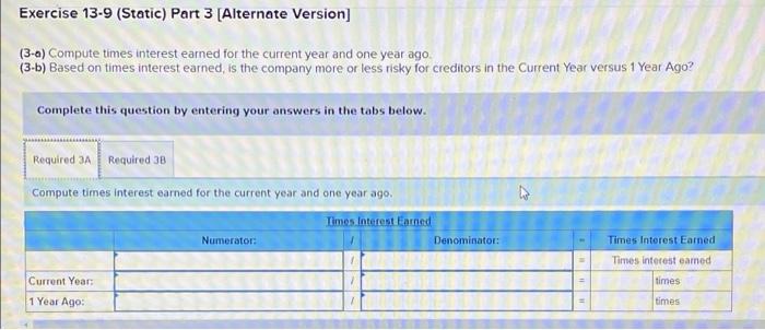 year-end balance sheets follow. Current Year 1 Year Ago 2 Years Ago