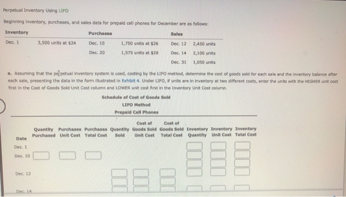  Perpetual Inventory Using LIFO Beginning inventory, purchases, and sales data for