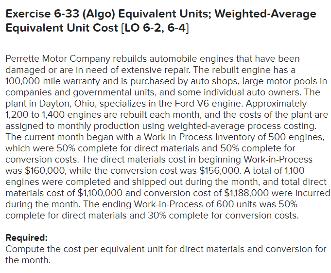 Exercise 6-33 (Algo) Equivalent Units; Weighted-Average Equivalent Unit Cost [LO 6-2,
