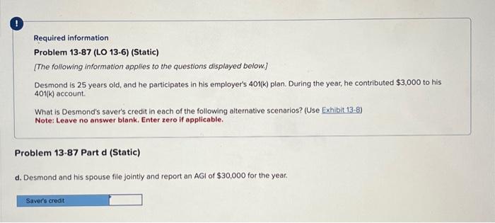 contributed $3,000 to his 401(k) account. What is Desmond's saver's credit in