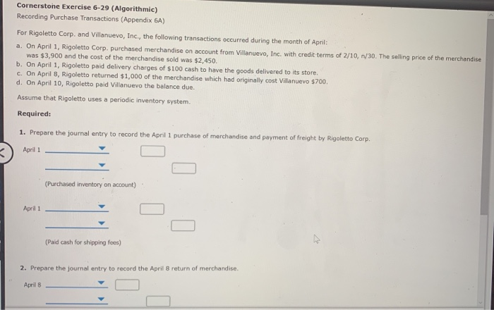  Cornerstone Exercise 6-29 (Algorithmic) Recording Purchase Transactions (Appendix 6A) For Rigoletto