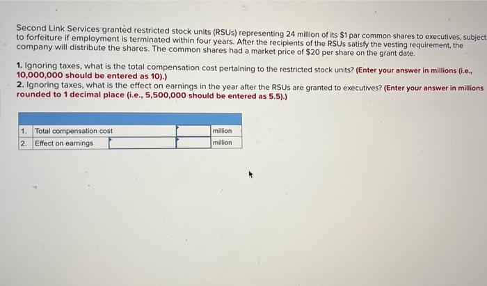 Second Link Services granted restricted stock units (RSUS) representing 24 million