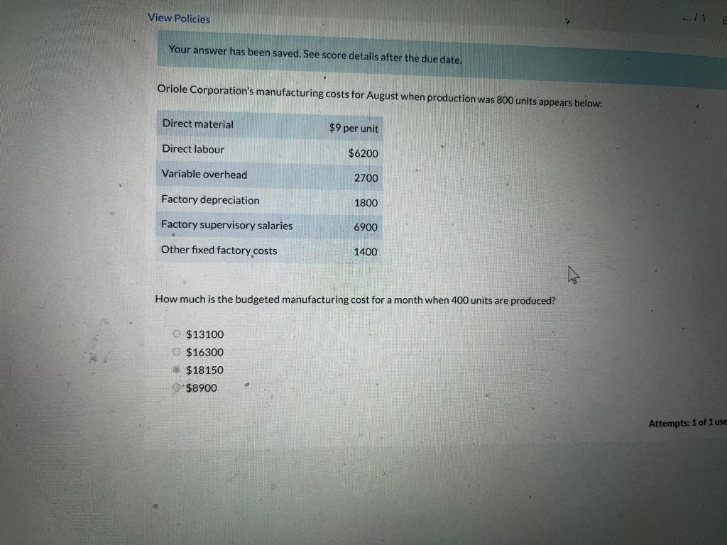 View Policies .../ 1 Your answer has been saved. See score