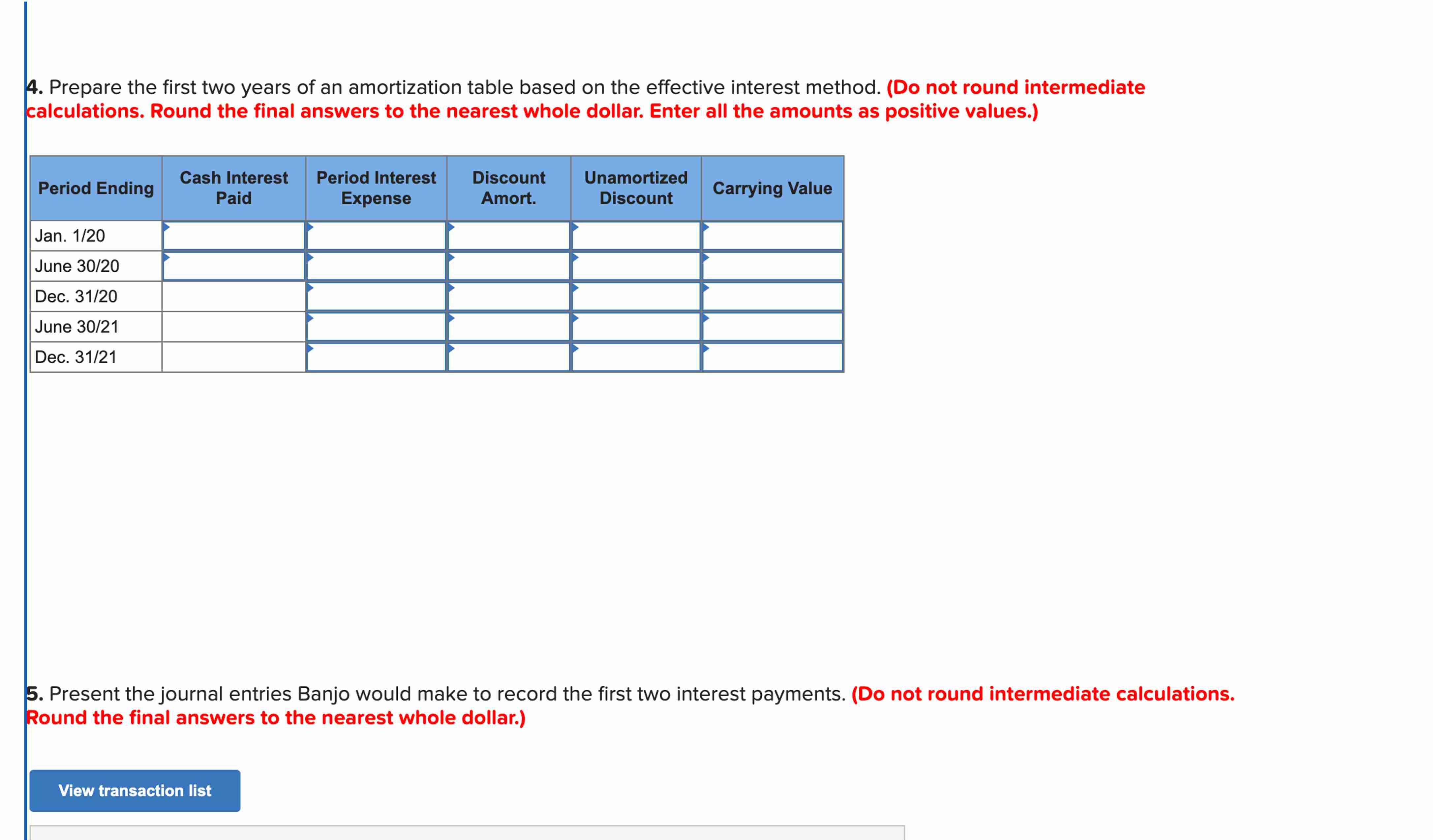  Banjo Education Corp. issued a 4%, $110,000 bond that pays interest