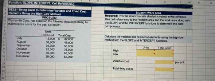  Student Work Area Required: Provide input into cells shaded in yolow