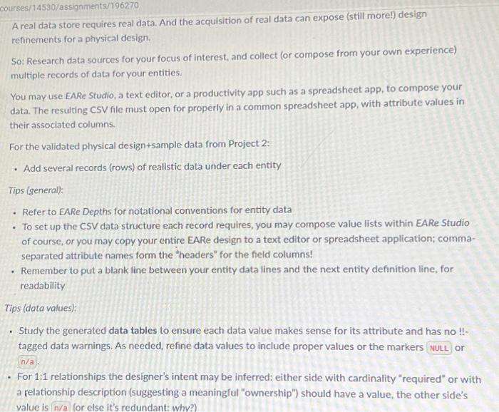 help please courses/14530/assignments/196270 A real data store requires real data. And the