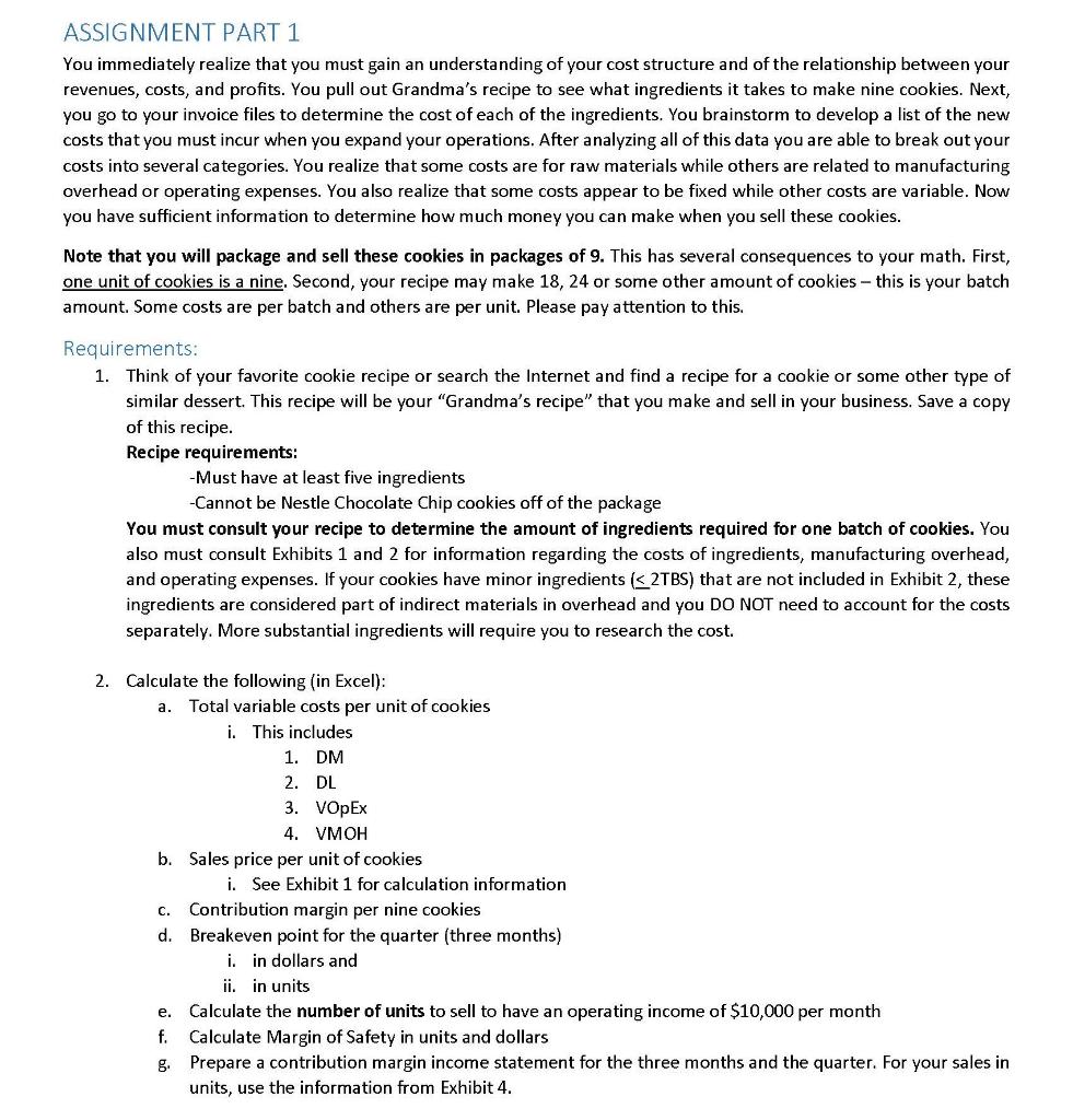 . ACC 501 You are the owner of your own cookie company.