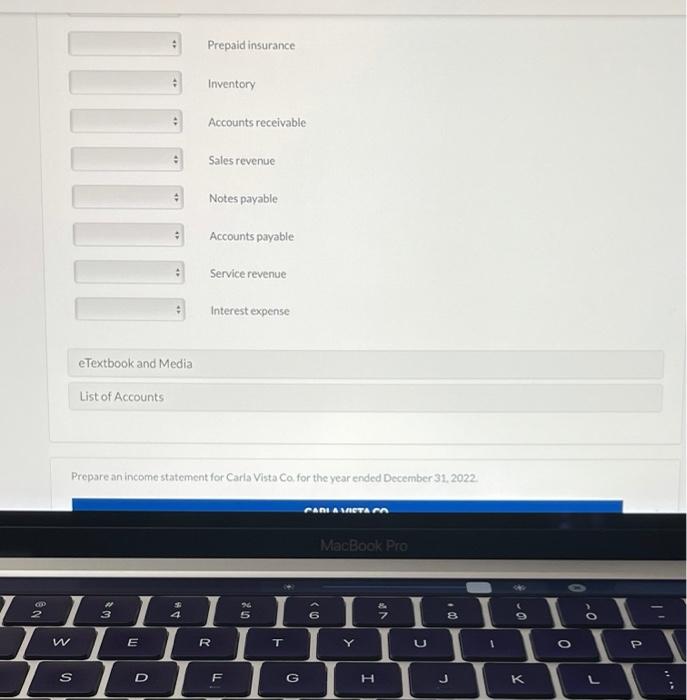 from Carla Vista Co.'s 2022 income statement and balance sheet. Cash $