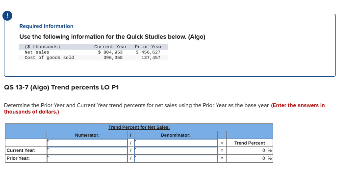  Required information Use the following information for the Quick Studies below.