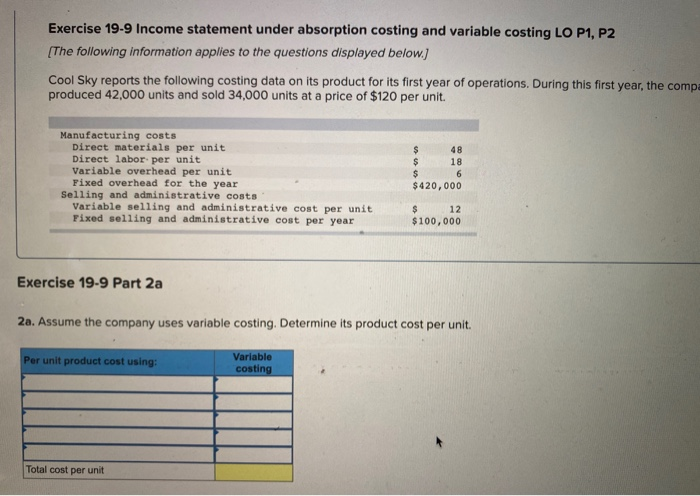 below.) Cool Sky reports the following costing data on its product for
