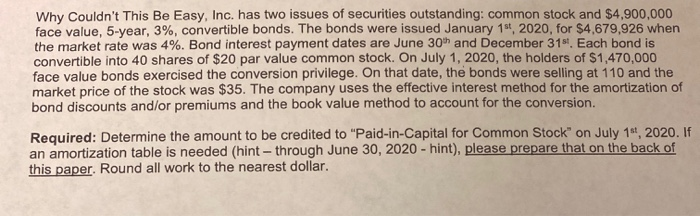  Why couldn't This Be Easy, Inc. has two issues of securities