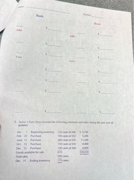 Prepare a Bank Reconciliation using the giving information: (5.5 points, 0.25/cach) $1.234